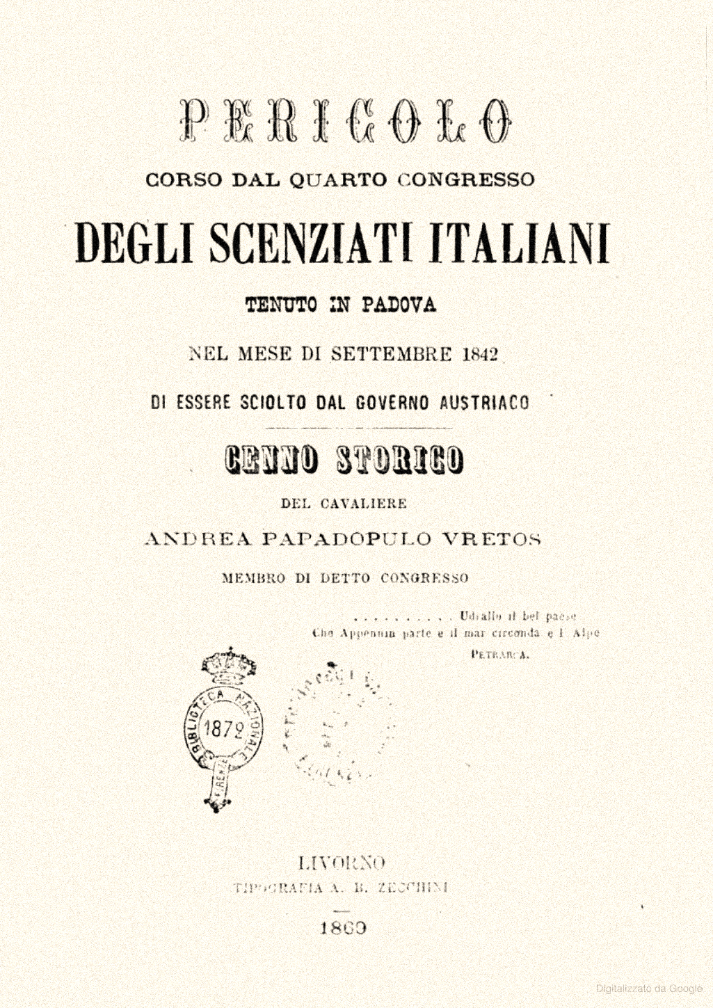 Andreas Papadopoulos-Vretos, Pericolo corso dal quarto congresso degli scienziati italiani tenuto in Padova nel mese di settembre 1842 di essere sciolto..., 1869